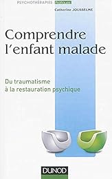 Comprendre l'enfant malade