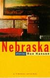 Front cover for the book Nebraska: Stories by Ron Hansen