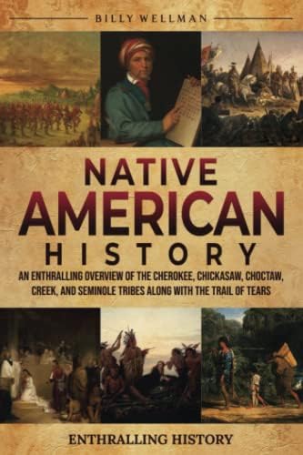 Native American History: Accurate & Comprehensive History, Origins