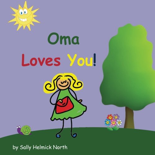 Oma Loves You! (Sneaky Snail Stories)