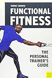 Functional Fitness: The Personal Trainer's Guide by Lamar Lowery