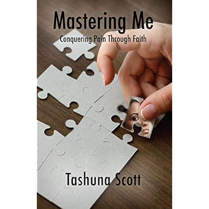Mastering Me: Conquering Pain Through Faith