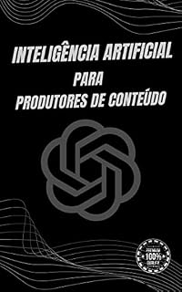 Livro Inteligência artificial para produtores de conteúdo