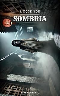 Livro A DOCE VOZ SOMBRIA (Terror pelo mundo)