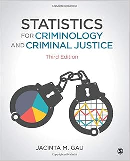 Statistics For Criminology And Criminal Justice 9781506391786 Gau Jacinta M Books Statistics For Criminology And Criminal Justice 9781506391786 Gau Jacinta M Books