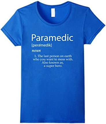 Womens Paramedic Definition Shirt Best Emt Firefighter Student Gift XL Royal Blue