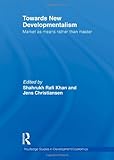 Towards New Developmentalism, , 0415779847