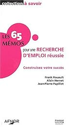 Les  65 mémos pour une recherche d'emploi réussie