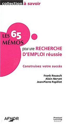 Les  65 mémos pour une recherche d'emploi réussie