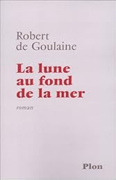 La  lune au fond de la mer