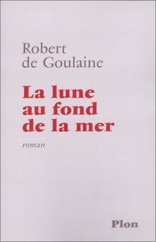 La  lune au fond de la mer