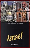 Culture Shock! Israel : A Guide to Customs and Etiquette by