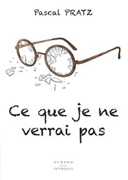 Ce que je ne verrai pas