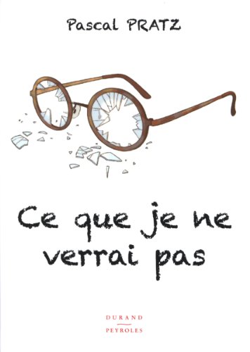 Ce que je ne verrai pas