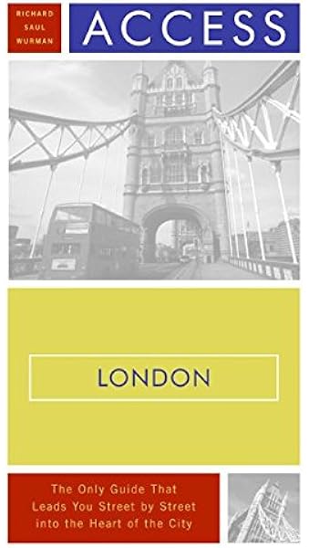 Access London 10e Access Guides Wurman Richard Saul 9780060889487 Amazon Com Books