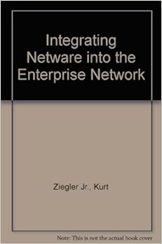 Integrating NetWare into the Enterprise Network