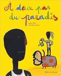 À deux pas du paradis