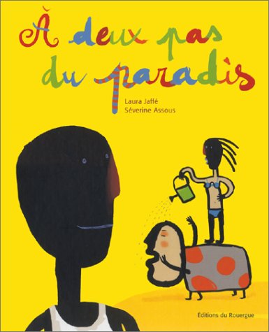 À deux pas du paradis