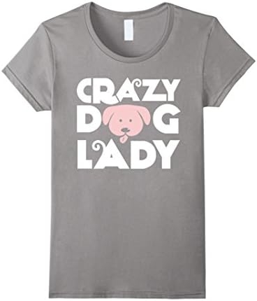 Women's Crazy Dog Lady Shirt Large Slate