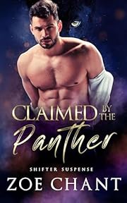 Claimed by the Panther (Shifter Suspense Book 1)