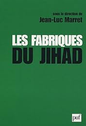 Les  fabriques du jihad