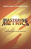 Mastering &rsquo;Metrics: The Path from Cause to Effect