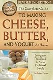 The Complete Guide to Making Cheese, Butter, and