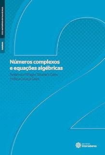 Livro Números complexos e equações algébricas
