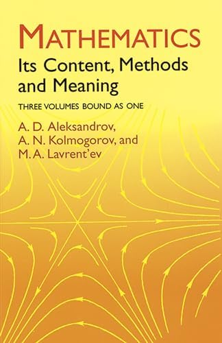 Mathematics Its Content Methods & Meaning Volume 3: A. D.