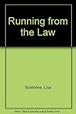 Front cover for the book Running from the Law by Lisa Scottoline