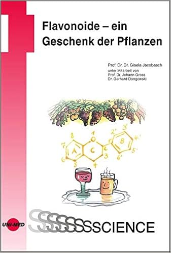 Flavonoide Ein Geschenk Der Pflanzen Uni Med Science Amazon De Jacobasch Gisela Bucher