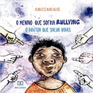 Livro O menino que sofria bullying: o doutor que salva vidas