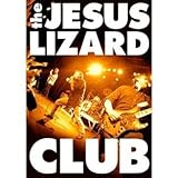 Jesus Lizard - Club