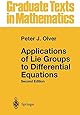 Applications of Lie Groups to Differential Equations (Graduate Texts in Mathematics)
