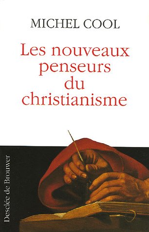 Les  nouveaux penseurs du christianisme
