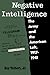 Negative Intelligence: The Army and the American Left, 1917-1941 (Twentieth-Century America) by 