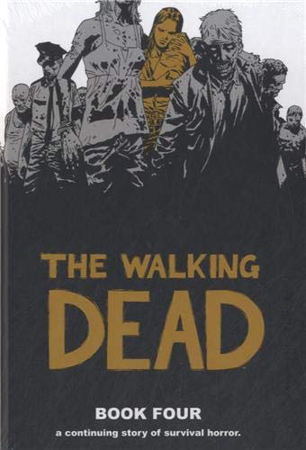 The Walking Dead, Book 4 by Robert Kirkman