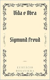 Livro Sigmund Freud: Vida e Obra