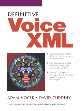 Definitive VoiceXML, by Adam Hocek, David Cuddihy Definitive VoiceXML, by Adam Hocek, David Cuddihy