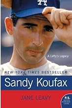 Sandy Koufax: A Lefty's Legacy