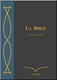 La Bible, Perret-Gentil et Rilliet (French Edition) by Auguste Perret-Gentil, Albert Rilliet