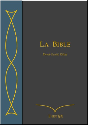 La Bible, Perret-Gentil et Rilliet (French Edition) by Auguste Perret-Gentil