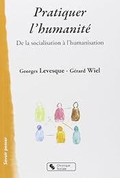 Pratiquer l'humanité