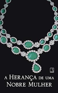 Livro A herança de uma nobre mulher