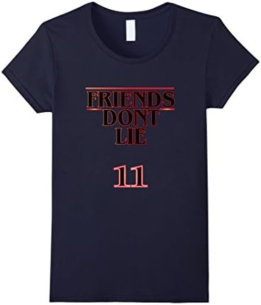 Womens Friends Dont Lie Reminder T Shirt for Adults Medium Navy