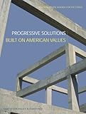 Progressive Solutions Built on American Values : 2004 Progressive Agenda for the States, , 0897882008