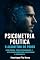 Livro Psicometria Política: O Algoritmo do Poder: Como Dados, Perfis Psicológicos e Inteligência Artificial Redesenham a Democracia