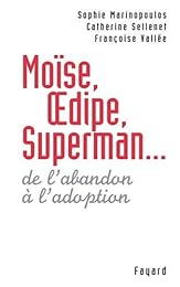 Moïse, Oedipe, Superman