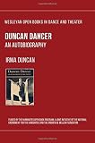 Duncan Dancer: An Autobiography by Irma Duncan