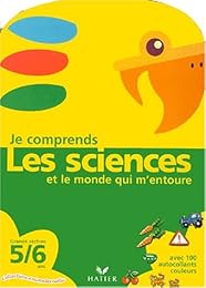 Je comprends les sciences et le monde qui m'entoure